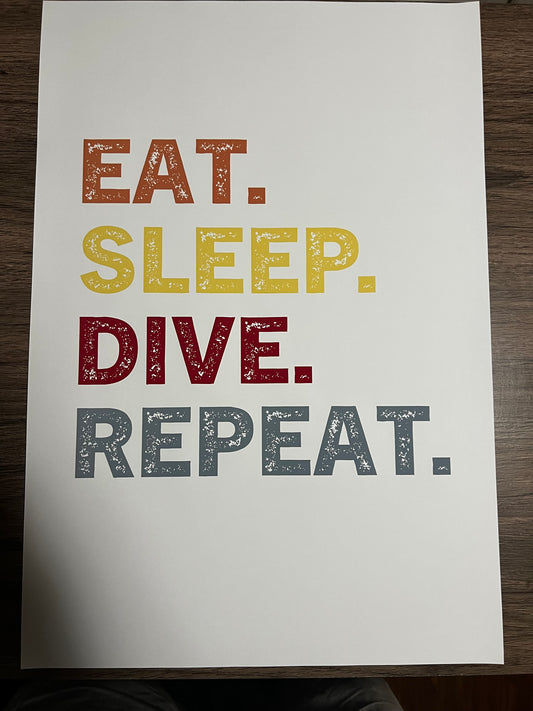 Eat Sleep Dive Repeat